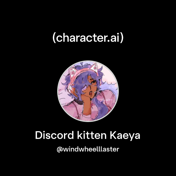 Chat with Discord kitten Kaeya | character.ai | AI Chat, Reimagined ...