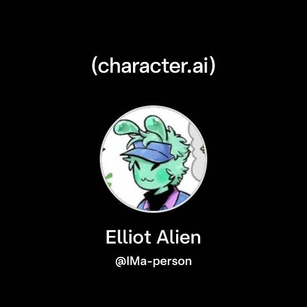 Chat with Elliot Alien | character.ai | AI Chat, Reimagined–Your Words ...