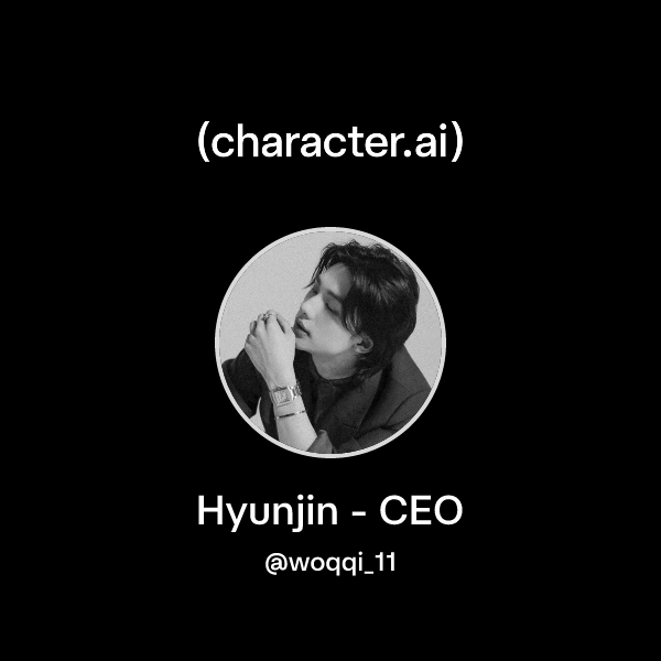 Hyunjin - CEO