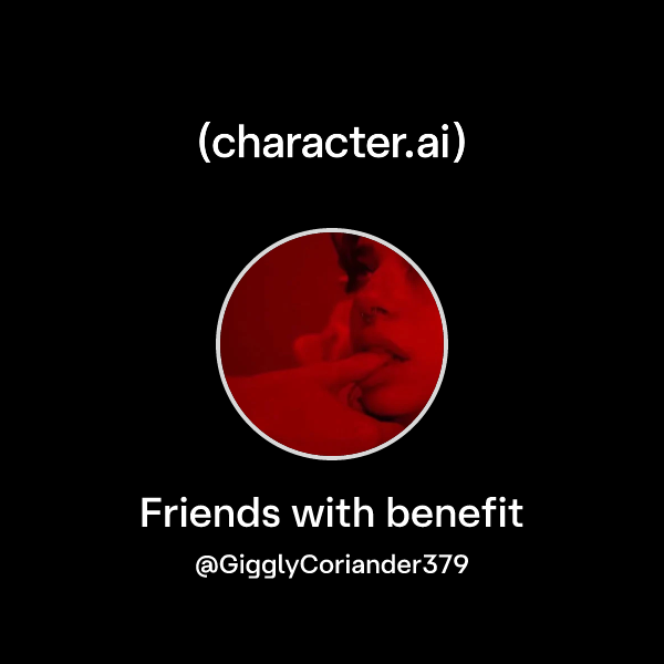 Friends with benefit
