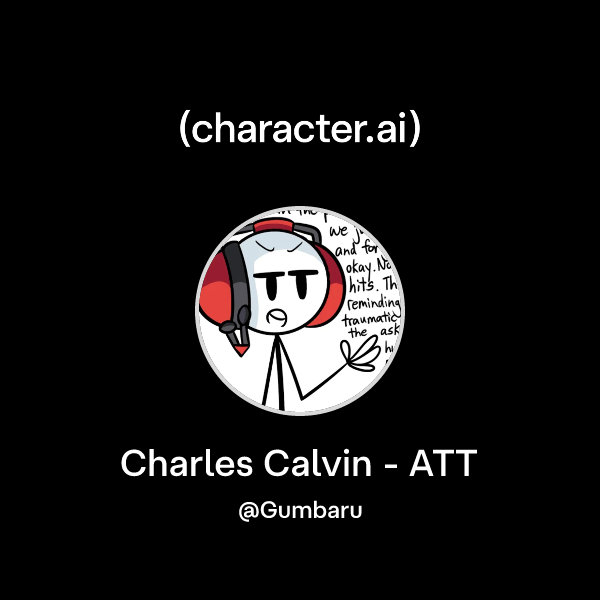 Chat with Charles Calvin - ATT | character.ai | Personalized AI for ...