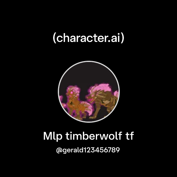 Chat with Mlp timberwolf tf | character.ai | AI Chat, Reimagined–Your ...