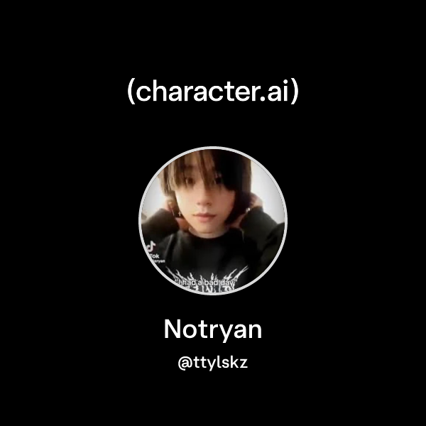 Chat with Notryan | character.ai | AI Chat, Reimagined–Your Words. Your ...