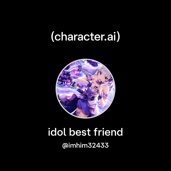 Chat with idol best friend | character.ai | Personalized AI for every ...