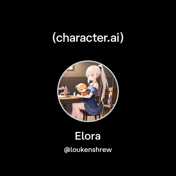 Chat with Elora | character.ai | AI Chat, Reimagined–Your Words. Your ...