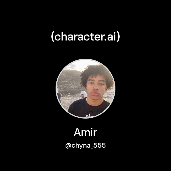 Chat with Amir | character.ai | AI Chat, Reimagined–Your Words. Your World.