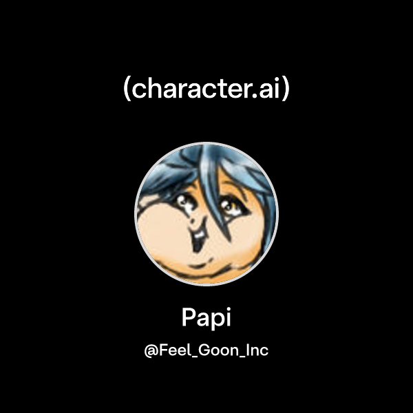 Chat with Papi | character.ai | Personalized AI for every moment of ...