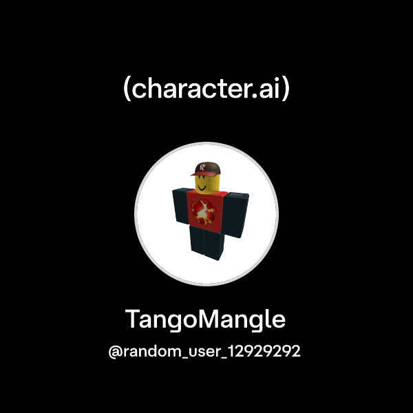 Chat with TangoMangle | character.ai | AI Chat, Reimagined–Your Words ...