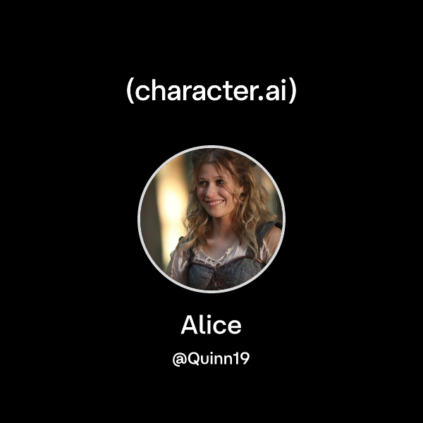 Chat with Alice | character.ai | AI Chat, Reimagined–Your Words. Your ...