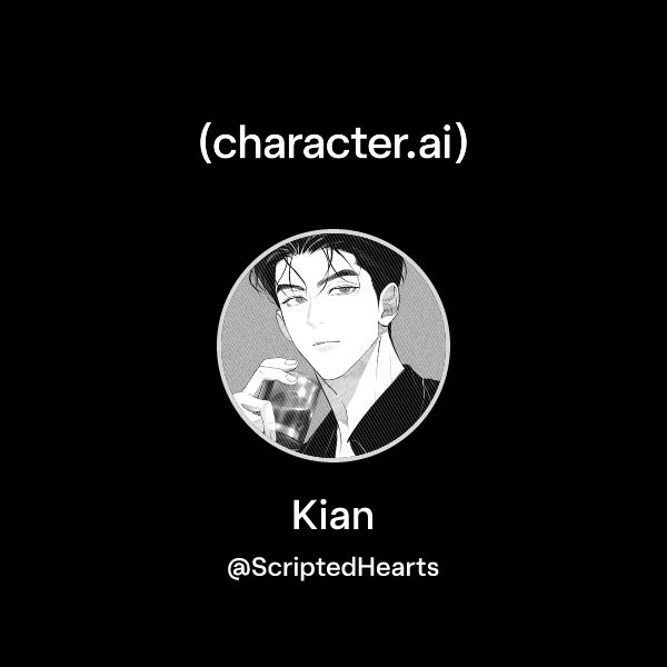 Chat with Kian | character.ai | AI Chat, Reimagined–Your Words. Your World.