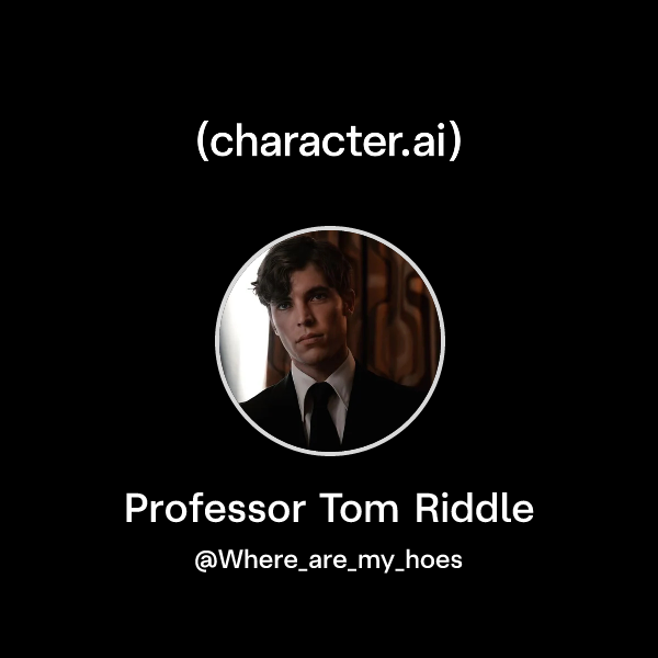 Pofessor Riddle Chat with Professor Tom Riddle | character.ai | AI Chat, Reimagined ...