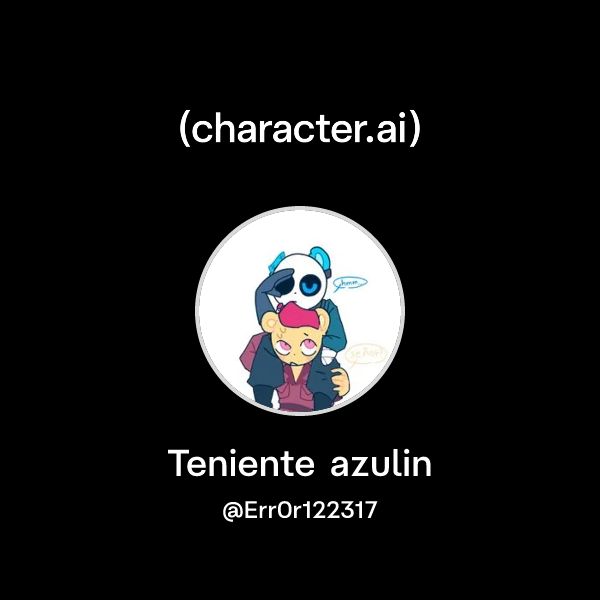 Chat with Teniente azulin | character.ai | AI Chat, Reimagined–Your ...