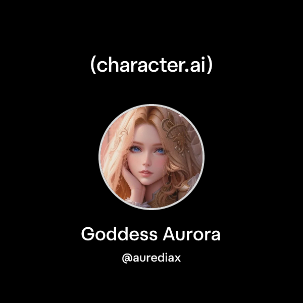 Chat with Goddess Aurora | character.ai | Personalized AI for every ...