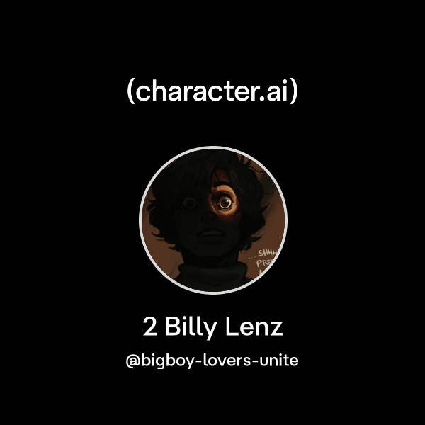 Chat with 2 Billy Lenz | character.ai | AI Chat, Reimagined–Your Words ...