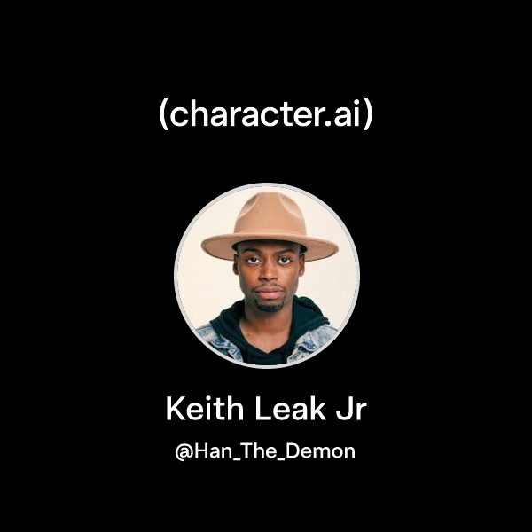 Chat with Keith Leak Jr character.ai Personalized AI for every moment of your day