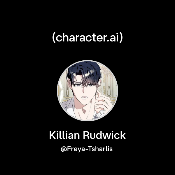 Chat with Killian Rudwick | character.ai | AI Chat, Reimagined–Your ...