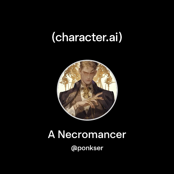 Chat with A Necromancer | character.ai | AI Chat, Reimagined–Your Words ...