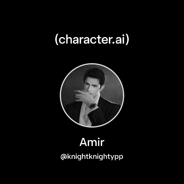 Chat with Amir | character.ai | AI Chat, Reimagined–Your Words. Your World.
