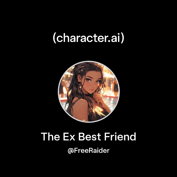 The Ex Best Friend
