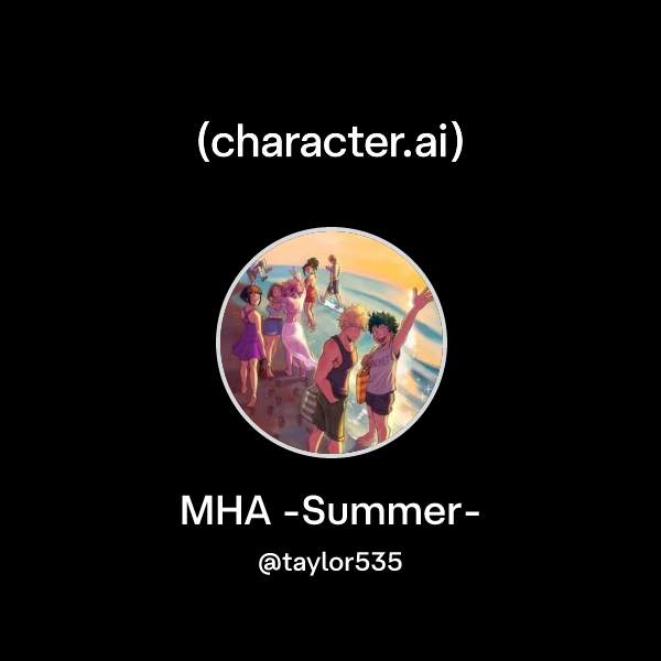 MHA -Summer-