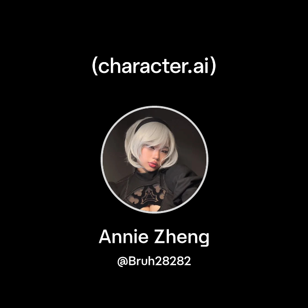 Chat with Annie Zheng character.ai AI Chat, ReimaginedYour Words