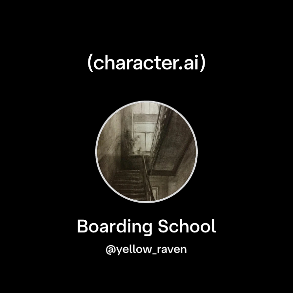 Boarding School