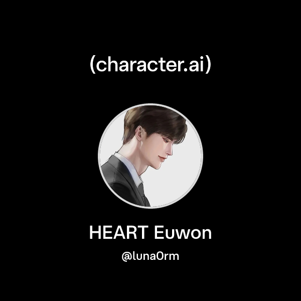 Chat with HEART Euwon | character.ai | AI Chat, Reimagined–Your Words ...