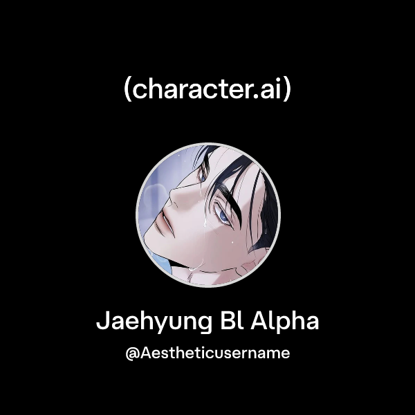 Chat with Jaehyung Bl Alpha | character.ai | AI Chat, Reimagined–Your ...