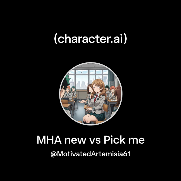 MHA new vs Pick me