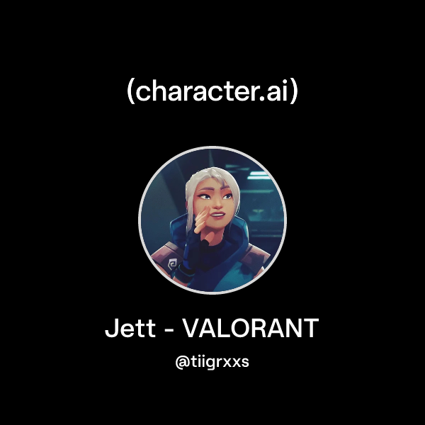 Chat with Jett - VALORANT | character.ai | AI Chat, Reimagined–Your ...