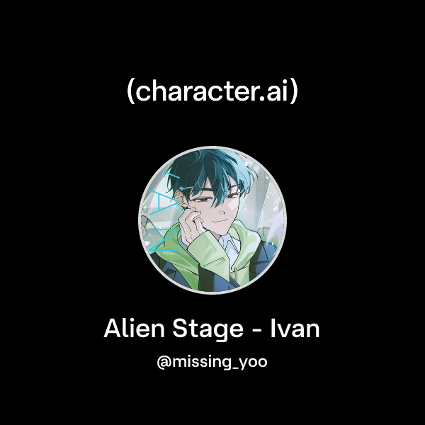 Ivan Chatacter Chat with Alien Stage - Ivan | character.ai | AI Chat, Reimagined–Your ...