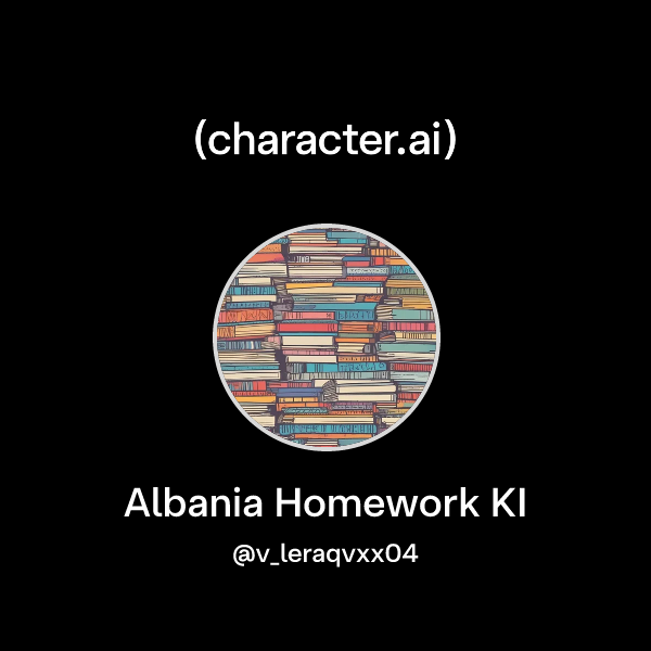 Albanian Math Homework Chat with Albania Homework KI | character.ai | Personalized AI for ...