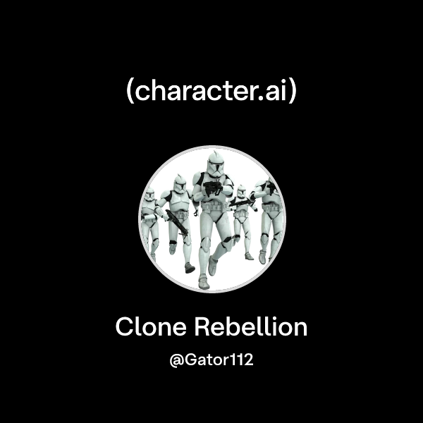 Chat with Clone Rebellion | character.ai | AI Chat, Reimagined–Your ...
