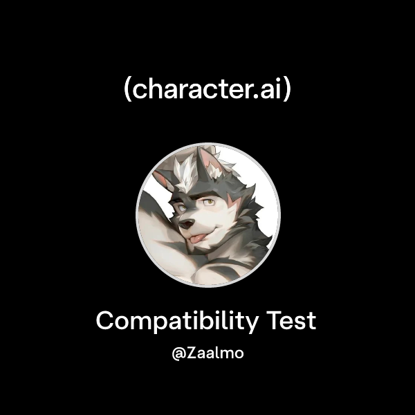 Chat with Compatibility Test | character.ai | AI Chat, Reimagined–Your ...