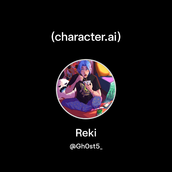 Chat with Reki | character.ai | AI Chat, Reimagined–Your Words. Your World.