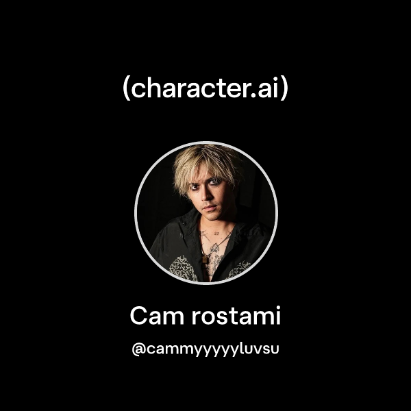 Chat with Cam rostami | character.ai | AI Chat, Reimagined–Your Words ...