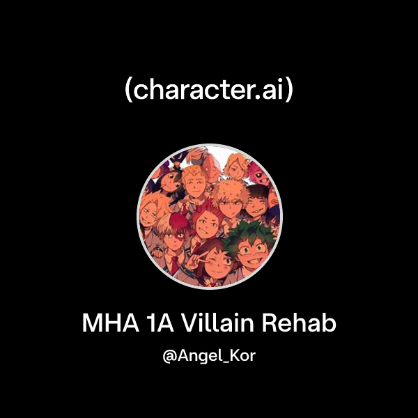 MHA 1A Villain Rehab