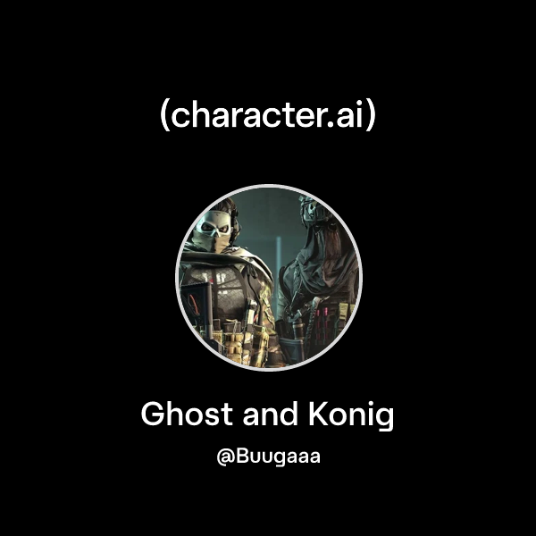 Ghost and Konig