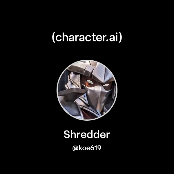 Chat with Shredder | character.ai | AI Chat, Reimagined–Your Words ...