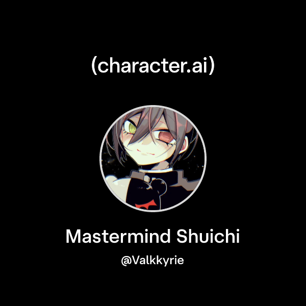 Chat with Mastermind Shuichi | character.ai | AI Chat, Reimagined–Your ...