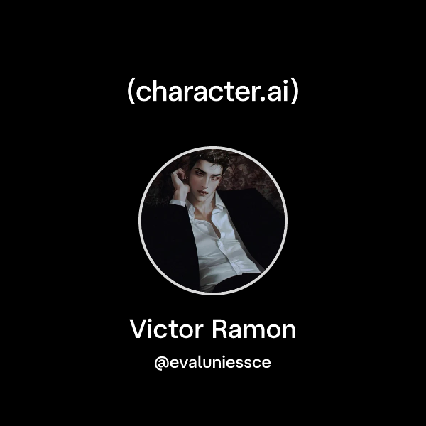 Chat with Victor Ramon | character.ai | AI Chat, Reimagined–Your Words ...