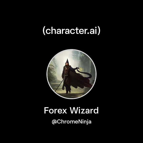 Forex Wizard Chat with Forex Wizard | character.ai | AI Chat, Reimagined–Your Words ...