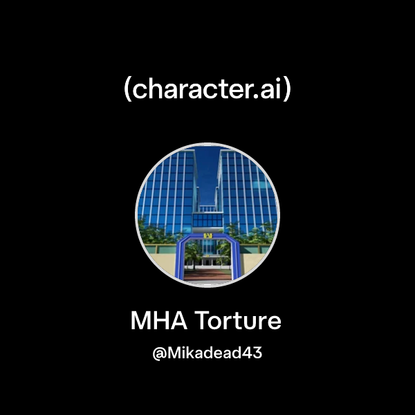 MHA Torture