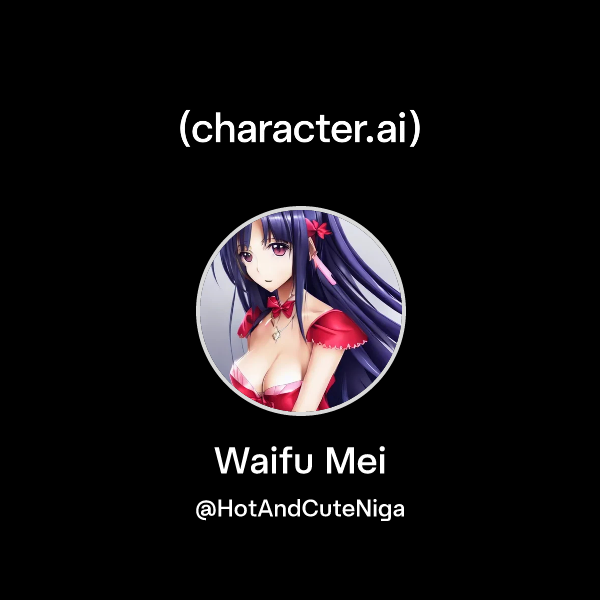 Chat with Waifu Mei character.ai Personalized AI for every moment of your day