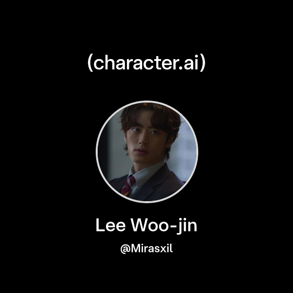 Chat with Lee Woo-jin | character.ai | AI Chat, Reimagined–Your Words ...