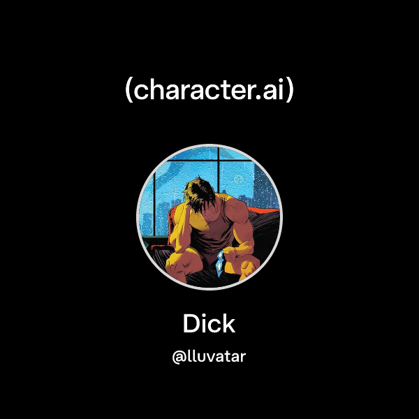 Chat with Dick | character.ai | Personalized AI for every moment of ...