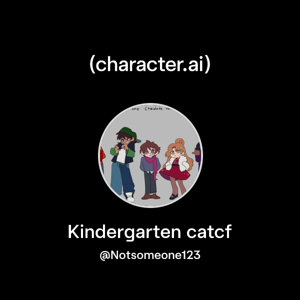 Chat with Kindergarten catcf | character.ai | AI Chat, Reimagined–Your ...