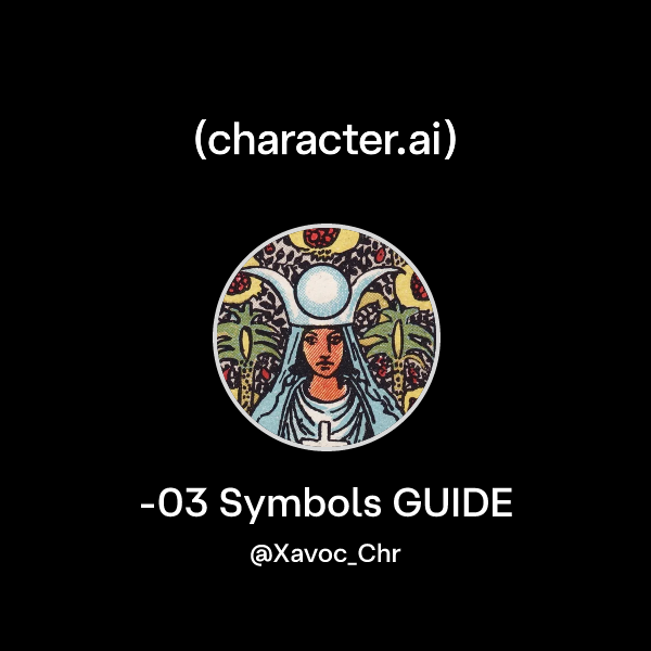 Chat with -03 Symbols GUIDE | character.ai | AI Chat, Reimagined–Your ...