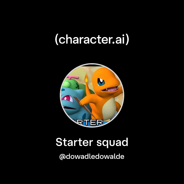 Chat with Starter squad | character.ai | AI Chat, Reimagined–Your Words ...