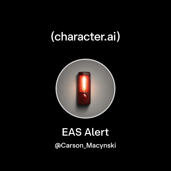 Chat with EAS Alert | character.ai | AI Chat, Reimagined–Your Words ...